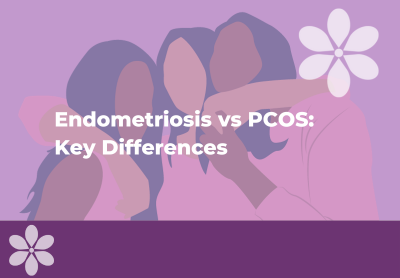 Endometriosis vs PCOS: What's The Difference?