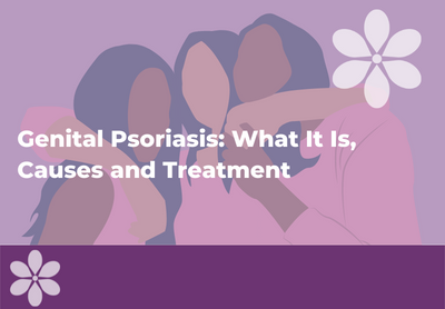 What You Need to Know About Genital Psoriasis