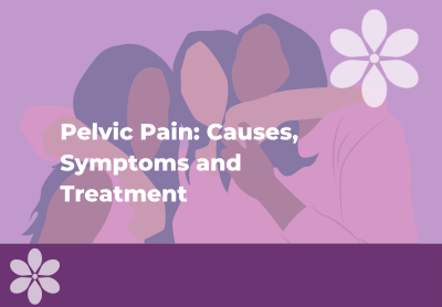 Pelvic Pain: Causes, Symptoms & Treatment