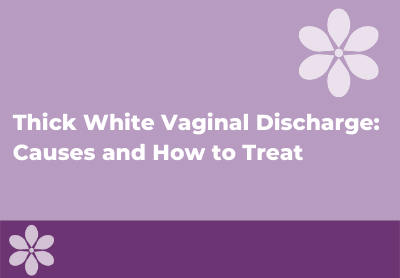 Thick White Discharge: What It Means