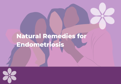 6 Effective Home Remedies for Endometriosis