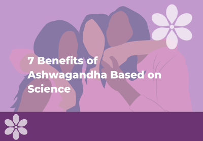 Health Benefits of Ashwagandha