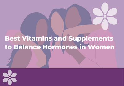 Top 5 Vitamins and Supplements for Hormones