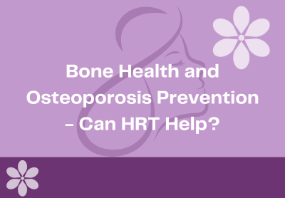 Bone Health and Osteoporosis Prevention - Can Menopause HRT Help?
