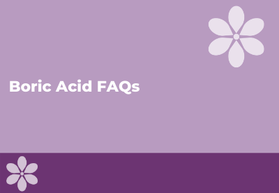 Boric Acid FAQs