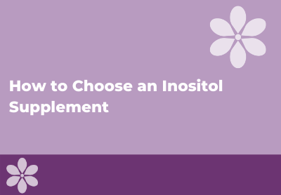 How to Choose an Inositol Supplement
