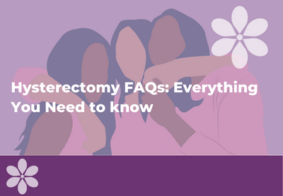 Hysterectomy FAQs: Your Questions Answered