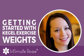 Getting Started With Intimate Rose Kegel Exercise Weights