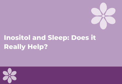 Inositol and Sleep: Does it Really Help?