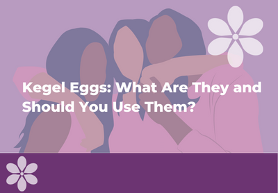 Kegel Eggs: What Are They and Should You Use Them?