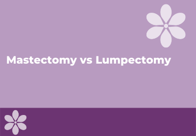 Mastectomy vs Lumpectomy