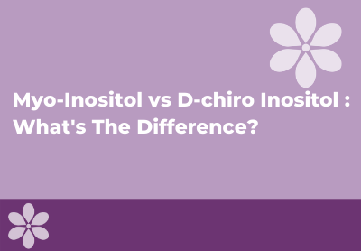Myo-inositol vs D-chiro Inositol: What's The Difference?