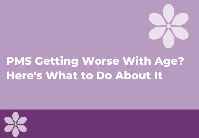 Does PMS Get Worse With Age?