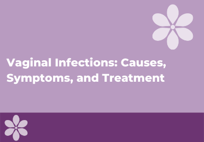Vaginitis: Causes, Symptoms, Types & Treatment